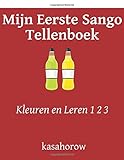 Kleuren en Leren 1 2 3 Mijn Eerste Sango Tellenboek