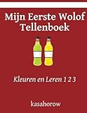 Kleuren en Leren 1 2 3 Mijn Eerste Wolof Tellenboek