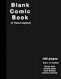 Blank Comic Book: 120 pages, 7 panel, White Paper, Draw your own Comics (Black cover)