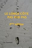 Le Longe Cote Pas Par Pas, 2eme Edition