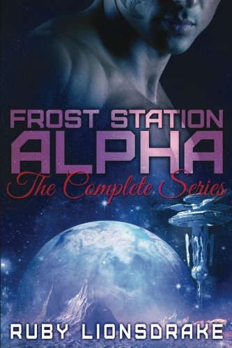 Frost Station Alpha: The Complete Series book cover