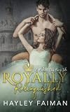 Royally Relinquished: A Modern Day Fairy Tale