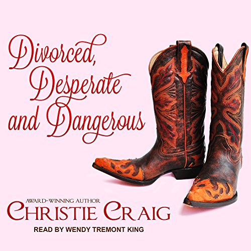 Divorced, Desperate and Dangerous book cover