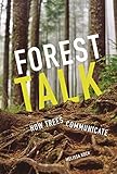Forest Talk How Trees Communicate
