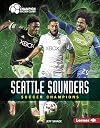 Seattle Sounders: Soccer Champions (Champion Soccer Clubs)
