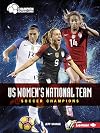 US Women's National Team: Soccer Champions (Champion Soccer Clubs)