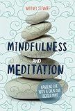 Mindfulness And Meditation Handling Life With A Calm And Focused Mind