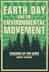 Earth Day and the Environmental Movement: Standing Up for Earth