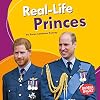 Real-Life Princes (Bumba Books ® _ Real-Life Royalty)