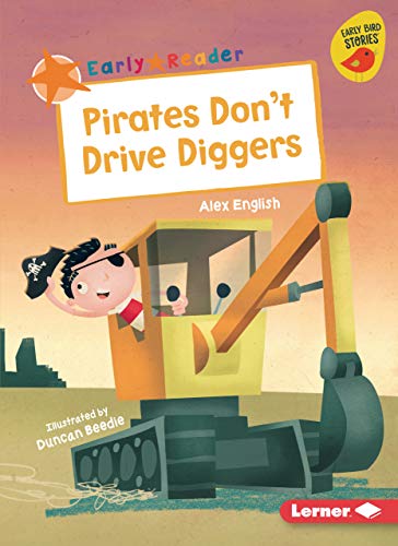 Cover of Pirates Don't Drive Diggers