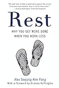 Cover of Rest: Why You Get More Done When You Work Less