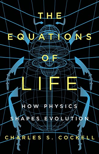 Portada de The Equations of Life: How Physics Shapes Evolution