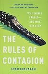 The Rules of Contagion: Why Things Spread--And Why They Stop