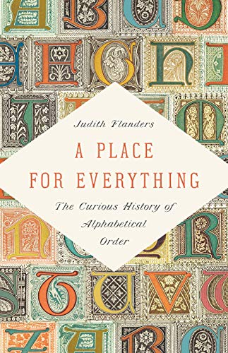 Portada de A Place for Everything: The Curious History of Alphabetical Order