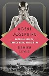 Agent Josephine: American Beauty, French Hero, British Spy