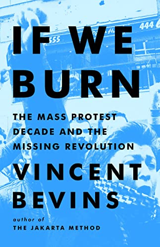 If We Burn by Vincent Bevins — book cover