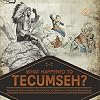 What Happened to Tecumseh? | Tecumseh Shawnee War Chief Grade 5 | Children's Historical Biographies