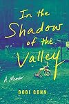 In the Shadow of the Valley: A Memoir
