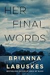 Her Final Words