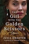 The Girl with the Golden Scissors: A Novel
