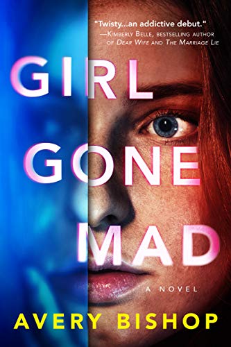 Girl Gone Mad (As:Avery Bishop) cover