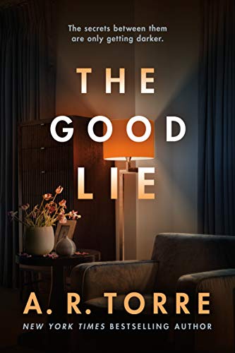 The Good Lie (As: A.R. Torre) cover