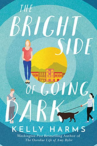 The Bright Side of Going Dark cover