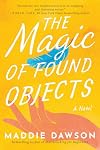 The Magic of Found Objects