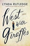 West with Giraffes: A Novel
