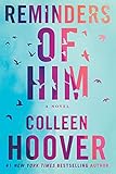 Reminders of Him: A Novel