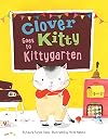 Clover Kitty Goes to Kittygarten