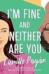 I'm Fine and Neither Are You