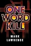 One Word Kill
