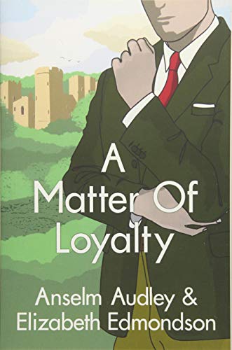 A Matter of Loyalty (With: Elizabeth Edmondson) cover