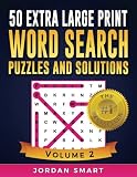50 Extra Large Print Word Search Puzzles And Solutions The Best Easytoread Circleaword Puzzles With Fun Themes Big Font Find A Word For Adults And Seniors Volume 2