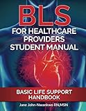 BLS for Healthcare Providers Student Manual