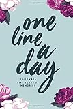 One Line A Day Journal Five Years Of Memories 6x9 Diary Dated And Lined Book Floral