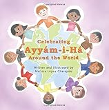 Celebrating Ayyamiha Around The World