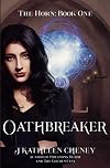 Oathbreaker (The Horn) (Volume 1)
