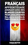 Francais Apprentissage Amusant Avec Des Blagues Courtes Pour Anglophones Riez Souriez Et Profitez De Lapprentissage Du Franais