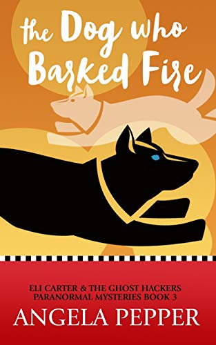 The Dog Who Barked Fire book cover