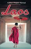 Laos Laos Travel Guide For Your Perfect Laos Adventure Written By Local Laos Travel Expert Laos Travel Guide Travel Guide Laos Travel Laos