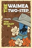 The Waimea Two-Step (Noelani Lee Mysteries Volume 4)