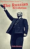 The Clever Teens Guide To The Russian Revolution The Clever Teen Guides
