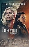 The Underworld Chronicles: Romance Lesbienne, Fantastique Lesbien