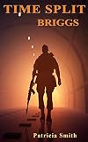 Briggs (Time Split, #2)