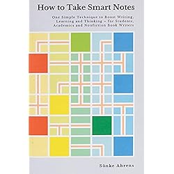 How to Take Smart Notes: One Simple Technique to Boost Writing ...