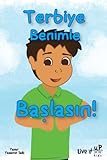 Terbiye Benimle Baslasin