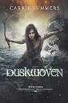 Duskwoven (Shattering of the Nocturnai Book 3)