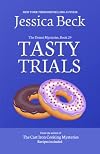 Tasty Trials